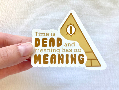 'Time is Dead' Vinyl Sticker